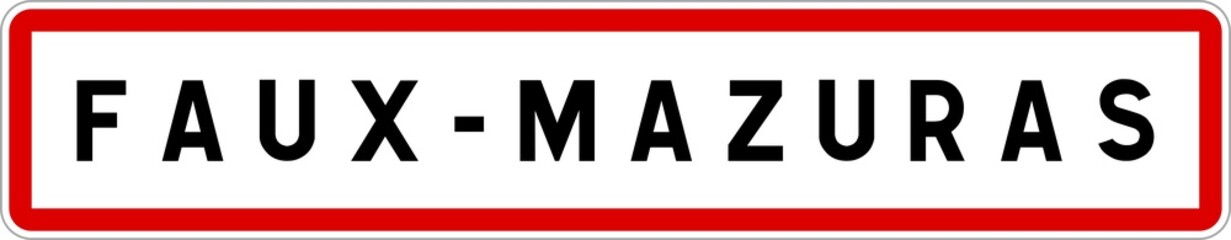 Panneau entrée ville agglomération Faux-Mazuras / Town entrance sign Faux-Mazuras