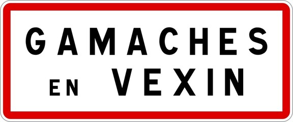Panneau entrée ville agglomération Gamaches-en-Vexin / Town entrance sign Gamaches-en-Vexin