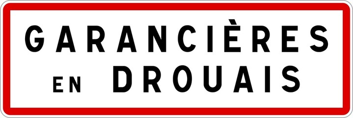 Panneau entr&eacute;e ville agglom&eacute;ration Garanci&egrave;res-en-Drouais / Town entrance sign Garanci&egrave;res-en-Drouais