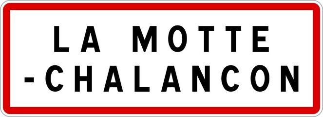 Panneau entrée ville agglomération La Motte-Chalancon / Town entrance sign La Motte-Chalancon