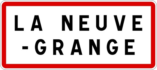 Panneau entrée ville agglomération La Neuve-Grange / Town entrance sign La Neuve-Grange