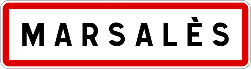 Panneau entrée ville agglomération Marsalès / Town entrance sign Marsalès