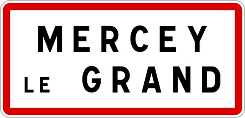 Panneau entrée ville agglomération Mercey-le-Grand / Town entrance sign Mercey-le-Grand