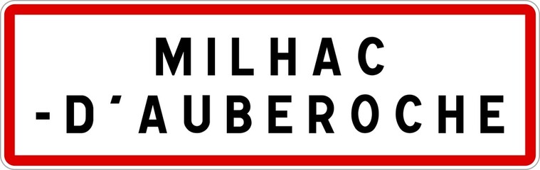 Panneau entrée ville agglomération Milhac-d'Auberoche / Town entrance sign Milhac-d'Auberoche