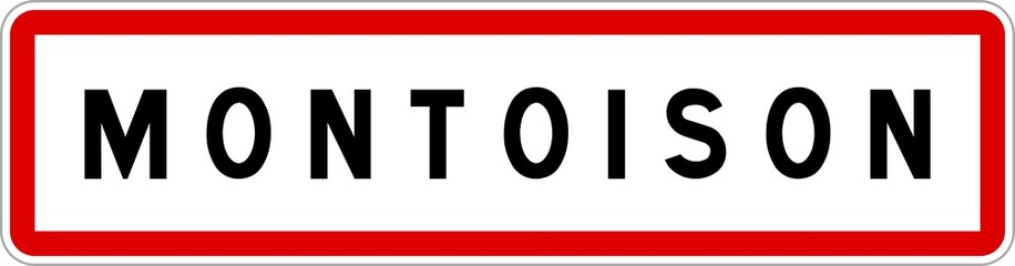 Panneau entrée ville agglomération Montoison / Town entrance sign Montoison