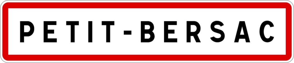 Panneau entrée ville agglomération Petit-Bersac / Town entrance sign Petit-Bersac
