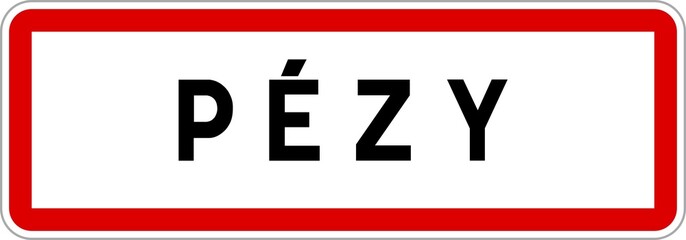 Panneau entrée ville agglomération Pézy / Town entrance sign Pézy
