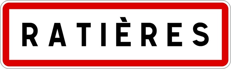 Panneau entrée ville agglomération Ratières / Town entrance sign Ratières
