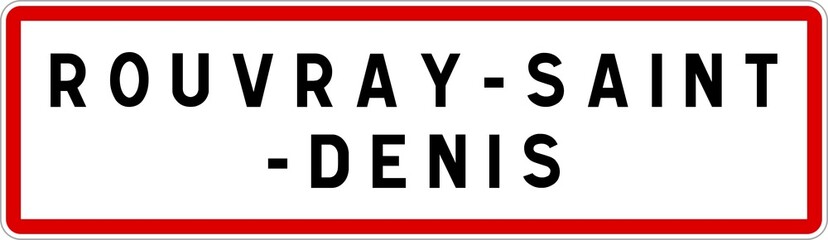 Panneau entrée ville agglomération Rouvray-Saint-Denis / Town entrance sign Rouvray-Saint-Denis