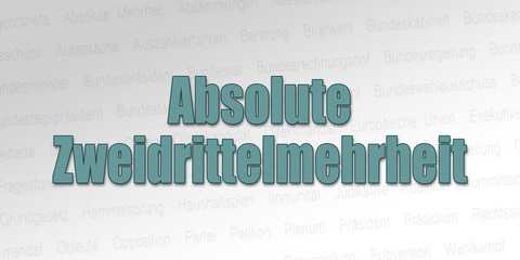 Politischer Begriff - Absolute Zweidrittelmehrheit