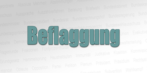 Politischer Begriff - Beflaggung