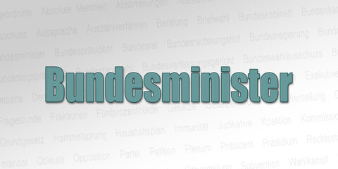 Obraz premium Politischer Begriff - Bundesminister