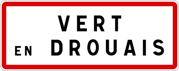 Fototapeta premium Panneau entrée ville agglomération Vert-en-Drouais / Town entrance sign Vert-en-Drouais