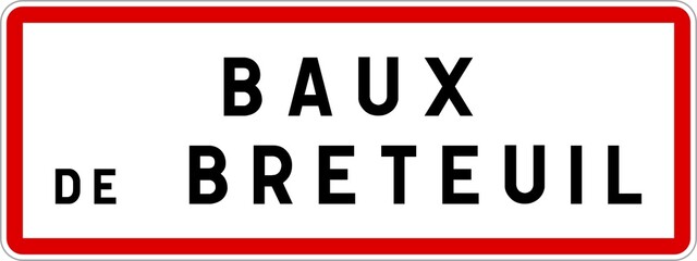 Panneau entrée ville agglomération Baux-de-Breteuil / Town entrance sign Baux-de-Breteuil