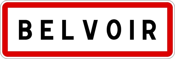 Panneau entrée ville agglomération Belvoir / Town entrance sign Belvoir