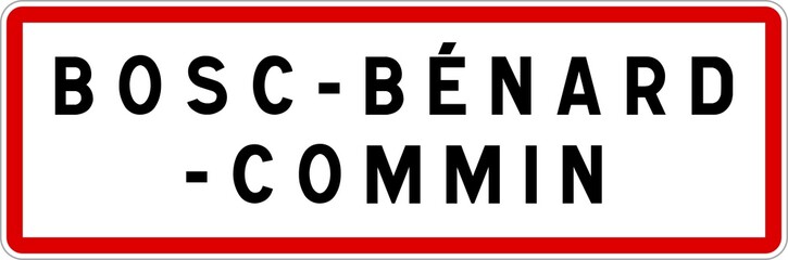 Panneau entrée ville agglomération Bosc-Bénard-Commin / Town entrance sign Bosc-Bénard-Commin