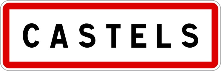 Panneau entrée ville agglomération Castels / Town entrance sign Castels