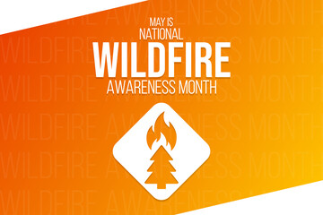 May is National Wildfire Awareness Month. Vector illustration. Holiday poster.