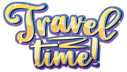 Fototapeta premium Travel time hand drawn lettering logo