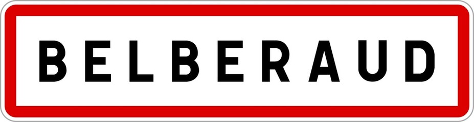 Panneau entrée ville agglomération Belberaud / Town entrance sign Belberaud