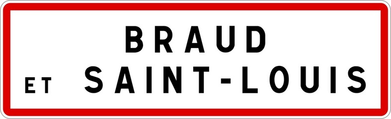 Panneau entrée ville agglomération Braud-et-Saint-Louis / Town entrance sign Braud-et-Saint-Louis