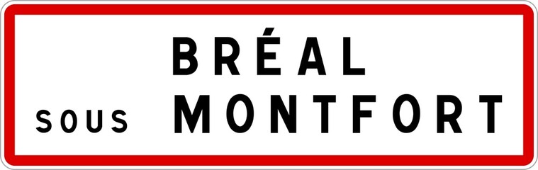 Panneau entrée ville agglomération Bréal-sous-Montfort / Town entrance sign Bréal-sous-Montfort