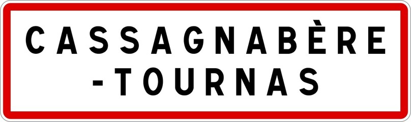 Panneau entrée ville agglomération Cassagnabère-Tournas / Town entrance sign Cassagnabère-Tournas