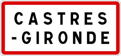 Panneau entrée ville agglomération Castres-Gironde / Town entrance sign Castres-Gironde