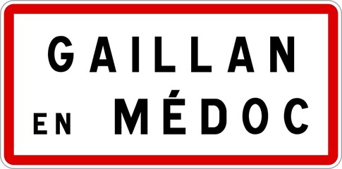 Panneau entrée ville agglomération Gaillan-en-Médoc / Town entrance sign Gaillan-en-Médoc
