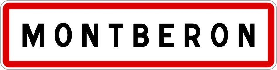 Panneau entrée ville agglomération Montberon / Town entrance sign Montberon