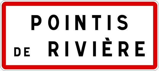 Panneau entrée ville agglomération Pointis-de-Rivière / Town entrance sign Pointis-de-Rivière