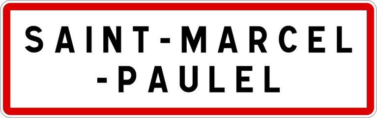 Panneau entrée ville agglomération Saint-Marcel-Paulel / Town entrance sign Saint-Marcel-Paulel
