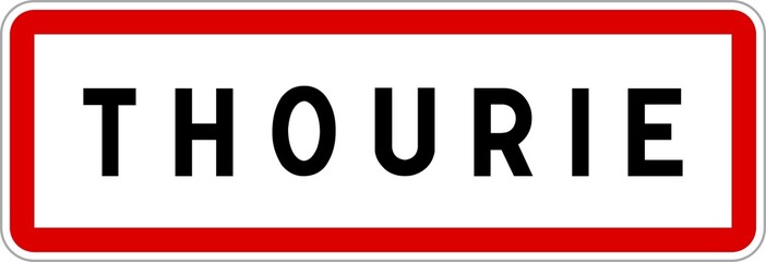 Panneau entrée ville agglomération Thourie / Town entrance sign Thourie