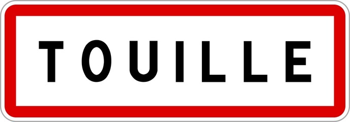 Panneau entrée ville agglomération Touille / Town entrance sign Touille