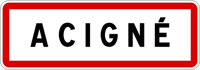 Panneau entrée ville agglomération Acigné / Town entrance sign Acigné