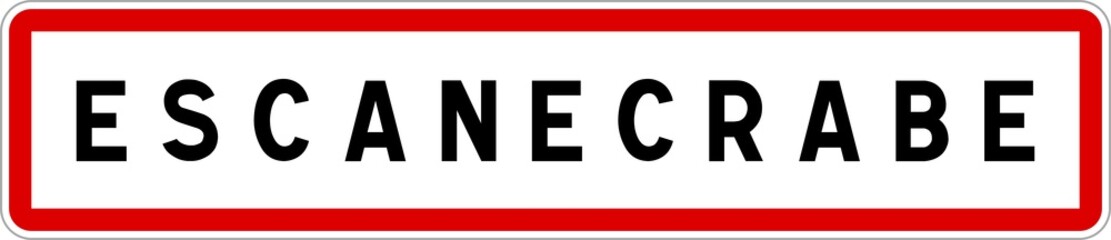 Panneau entrée ville agglomération Escanecrabe / Town entrance sign Escanecrabe