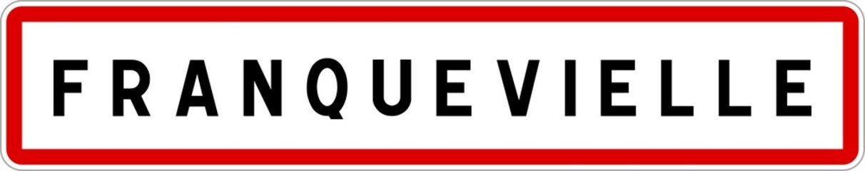 Panneau entrée ville agglomération Franquevielle / Town entrance sign Franquevielle