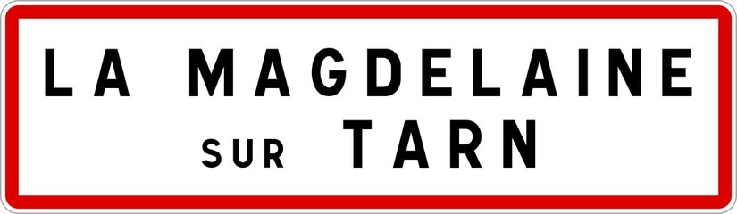 Panneau entrée ville agglomération La Magdelaine-sur-Tarn / Town entrance sign La Magdelaine-sur-Tarn