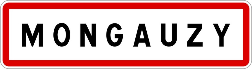 Panneau entr&eacute;e ville agglom&eacute;ration Mongauzy / Town entrance sign Mongauzy