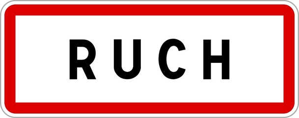 Panneau entrée ville agglomération Ruch / Town entrance sign Ruch