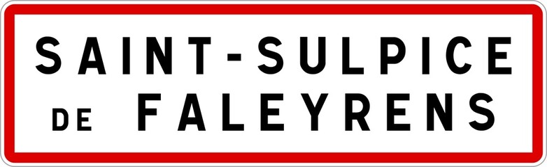 Panneau entrée ville agglomération Saint-Sulpice-de-Faleyrens / Town entrance sign Saint-Sulpice-de-Faleyrens