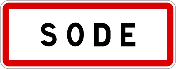 Panneau entrée ville agglomération Sode / Town entrance sign Sode