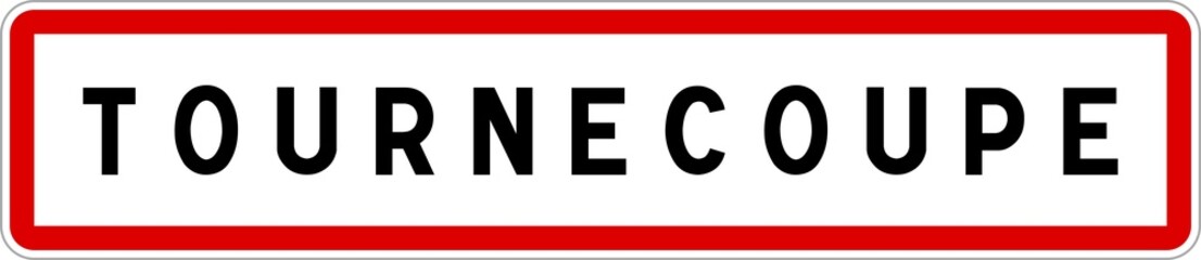 Panneau entrée ville agglomération Tournecoupe / Town entrance sign Tournecoupe