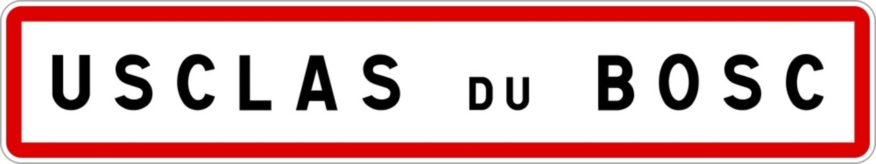 Panneau entrée ville agglomération Usclas-du-Bosc / Town entrance sign Usclas-du-Bosc