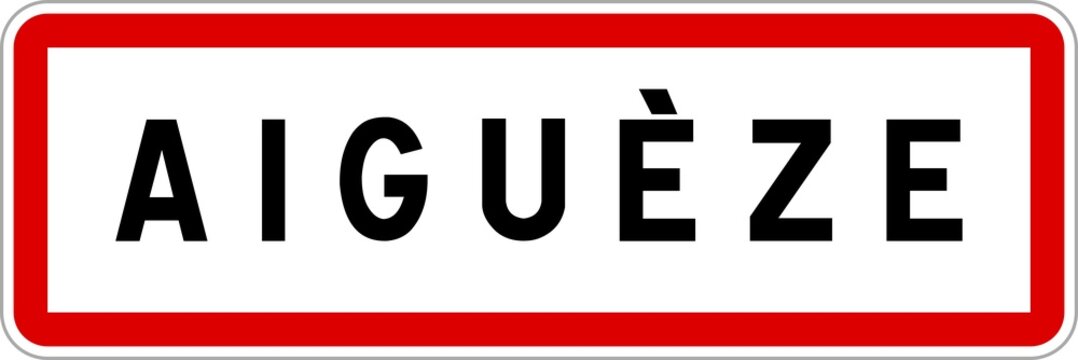Panneau entrée ville agglomération Aiguèze / Town entrance sign Aiguèze