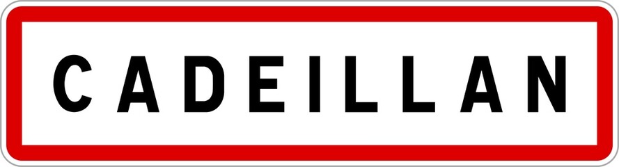 Panneau entrée ville agglomération Cadeillan / Town entrance sign Cadeillan