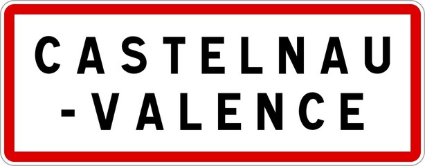 Panneau entrée ville agglomération Castelnau-Valence / Town entrance sign Castelnau-Valence