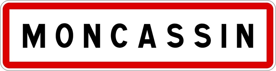 Panneau entrée ville agglomération Moncassin / Town entrance sign Moncassin