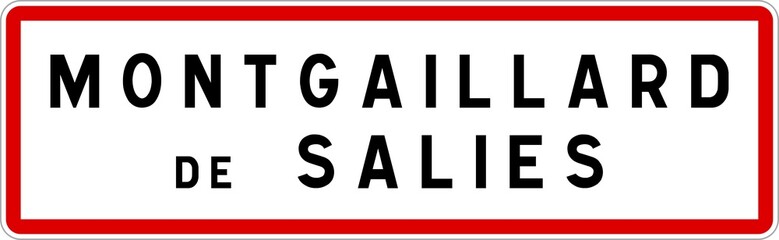 Panneau entrée ville agglomération Montgaillard-de-Salies / Town entrance sign Montgaillard-de-Salies