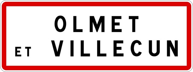 Panneau entrée ville agglomération Olmet-et-Villecun / Town entrance sign Olmet-et-Villecun